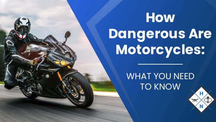 how dangerous are motorcycles