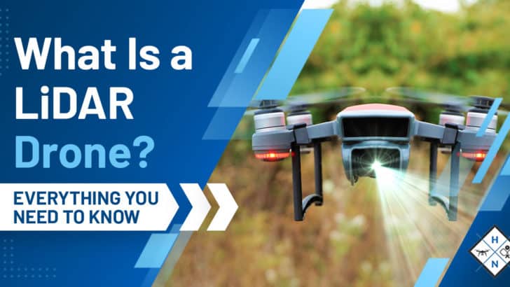 What Is A LiDAR Drone? [EVERYTHING YOU NEED TO KNOW]