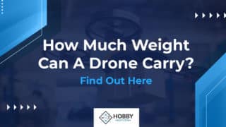 How Much Weight Can A Drone Carry? Find Out Here