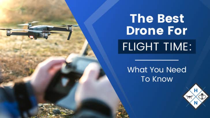 best drone for flight time