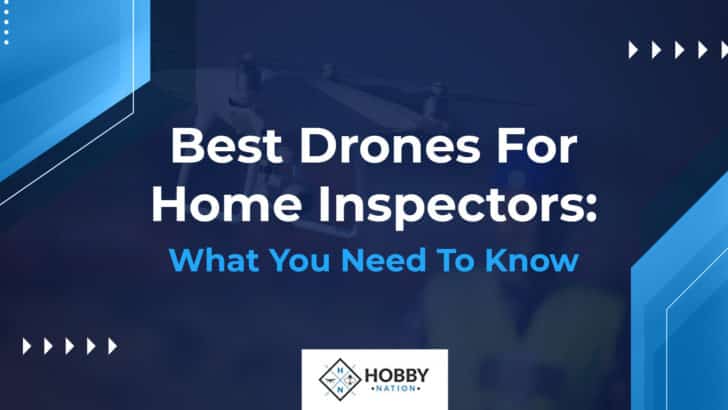 best drones for home inspectors