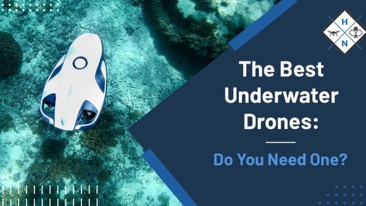 best underwater drone