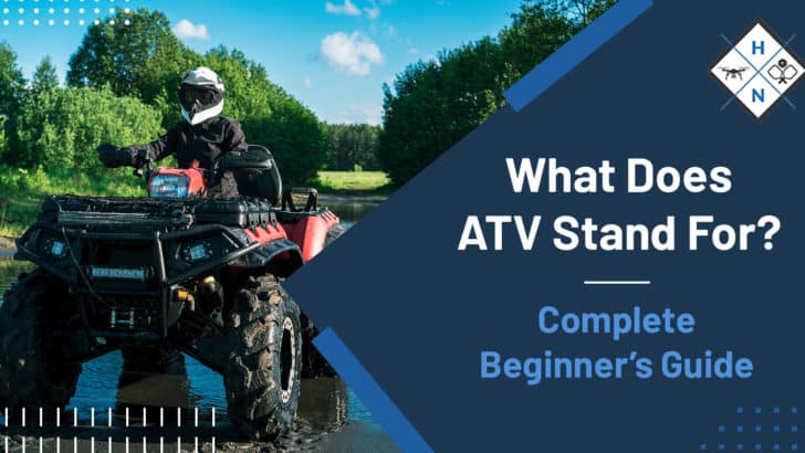 What Does ATV Stand For? [Complete Beginner's Guide]
